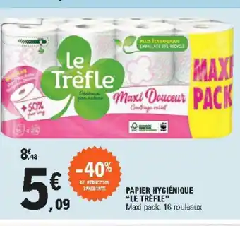E.Leclerc Papier Hygiénique Le Trèfle offre