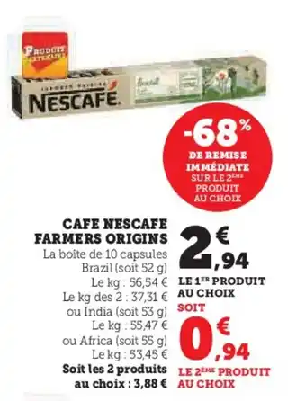 Super U CAFE NESCAFE FARMERS ORIGINS offre