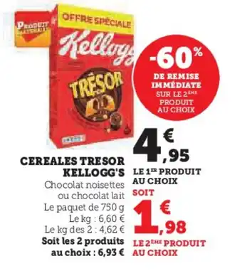 Super U CEREALES TRESOR KELLOGG'S offre