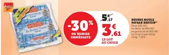 Super U BEURRE MOULE PAYSAN BRETON(¹) offre