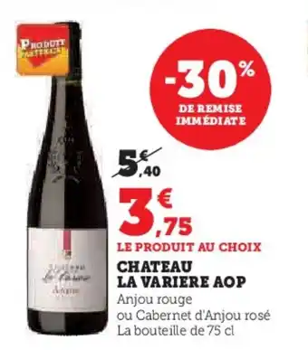 Super U CHATEAU LA VARIERE AOP offre