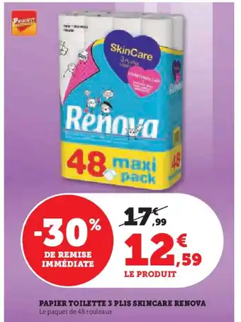 Super U PAPIER TOILETTE 3 PLIS SKINCARE RENOVA offre