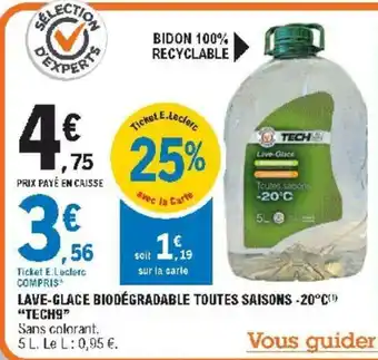 E.Leclerc Lave-Glace Biodégradable Toutes Saisons -20°C offre