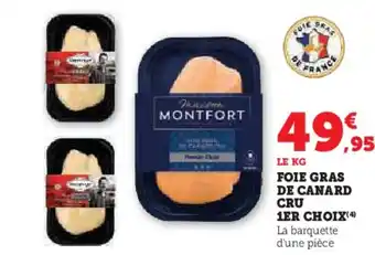 Super U FOIE GRAS DE CANARD CRU 1ER CHOIX(4) La barquette d'une pièce offre