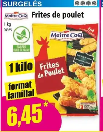 Norma MAITRE COQ Frites de poulet offre