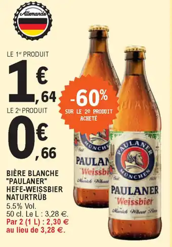 E.Leclerc Bière Blanche "Paulaner" Hefe-Weissbier offre