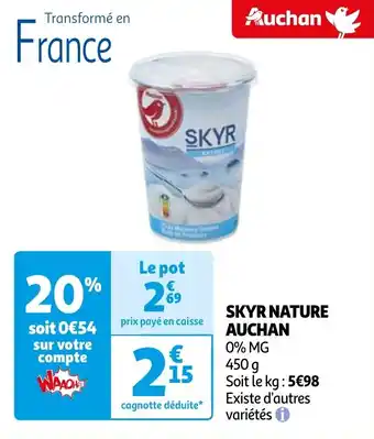 Auchan SKYR NATURE AUCHAN offre
