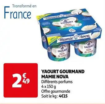 Auchan YAOURT GOURMAND MAMIE NOVA offre