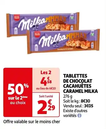 Auchan TABLETTES DE CHOCOLAT CACAHUÈTES CARAMEL MILKA offre