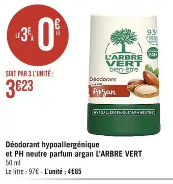 Casino Supermarchés L’ARBRE VERT Déodorant hypoallergénique et PH neutre parfum argan offre