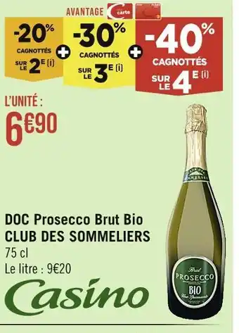 Casino Supermarchés CASINO DOC Prosecco Brut Bio CLUB DES SOMMELIERS offre