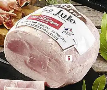 Casino Supermarchés LE JULO Jambon supérieur découenné dégraissé offre