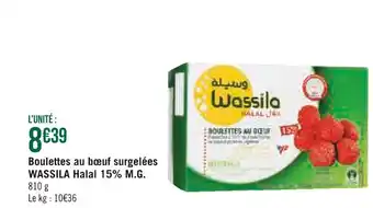 Casino Supermarchés WASSILA Boulettes au bœuf surgelées Halal 15% M.G offre
