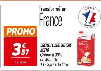 Netto NETTO CRÈME FLUIDE ENTIÈRE offre