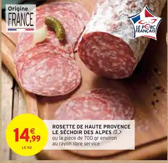 Intermarché LE SÉCHOIR DES ALPES ROSETTE DE HAUTE PROVENCE offre