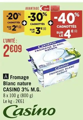 Géant Casino CASINO Fromage Blanc nature 3% M.G offre