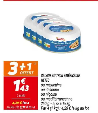 Netto NETTO SALADE AU THON AMÉRICAINE offre