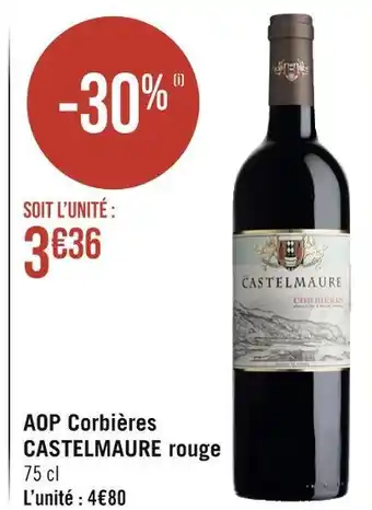 Géant Casino CASTELMAURE AOP Corbières rouge offre