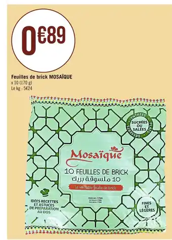 Casino Supermarchés MOSAÏQUE Feuilles de brick offre