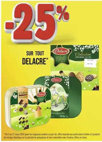 Géant Casino DELACRE -25% SUR TOUT DELACRE offre