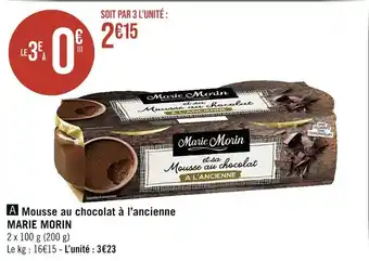 Géant Casino MARIE MORIN Mousse au chocolat à l’ancienne offre