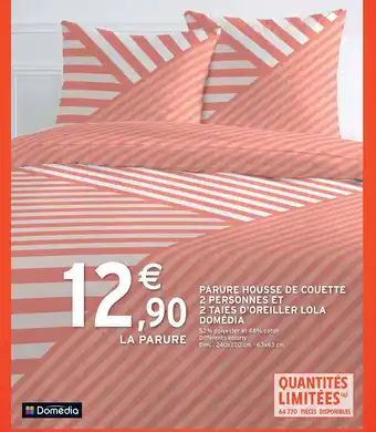 Intermarché DOMÉDIA PARURE HOUSSE DE COUETTE 2 PERSONNES ET 2 TAIES D'OREILLER LOLA offre