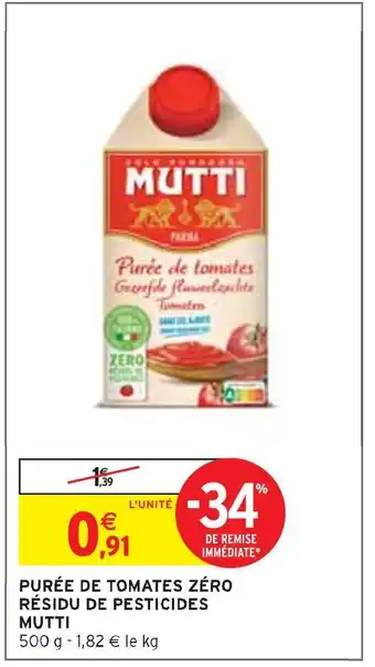 Intermarché MUTTI PURÉE DE TOMATES ZÉRO RÉSIDU DE PESTICIDES offre