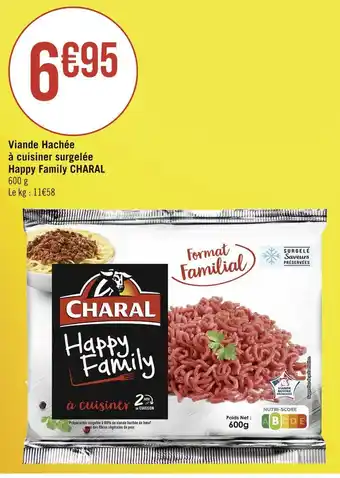 Géant Casino CHARAL Viande Hachée à cuisiner surgelée Happy Family offre