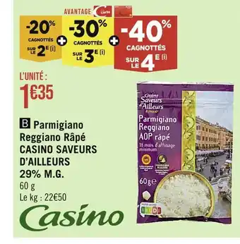 Casino Supermarchés CASINO SAVEURS D’AILLEURS Parmigiano Reggiano Râpé 29% M.G offre