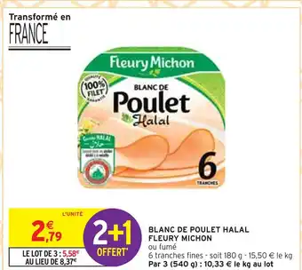 Intermarché FLEURY MICHON BLANC DE POULET HALAL offre