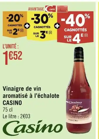 Géant Casino CASINO Vinaigre de vin aromatisé à l’échalote offre