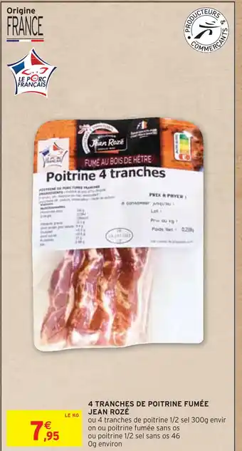 Intermarché JEAN ROZÉ 4 TRANCHES DE POITRINE FUMÉE offre
