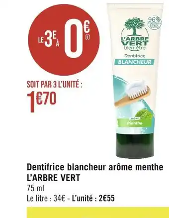 Géant Casino L’ARBRE VERT Dentifrice blancheur arôme menthe offre