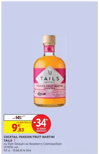 Intermarché MARTINI COCKTAIL PASSION FRUIT TAILS offre