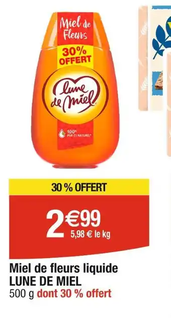 Cora x Carrefour LUNE DE MIEL Miel de fleurs liquide offre
