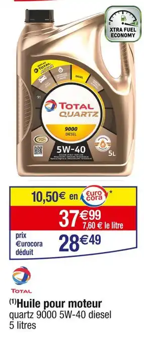 Cora x Carrefour TOTAL (1)Huile pour moteur offre
