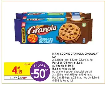 Intermarché LU MAXI COOKIE GRANOLA CHOCOLAT offre