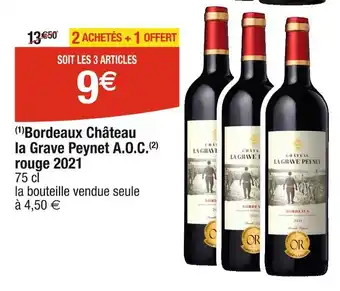 Cora x Carrefour Château la Grave Bordeaux Peynet A.O.C. rouge 2021 offre