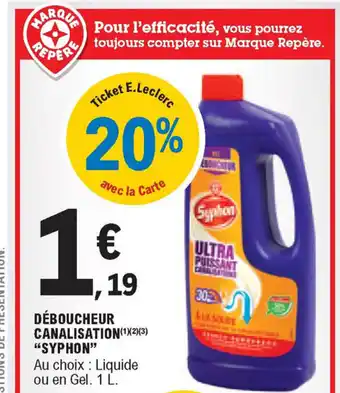 E.Leclerc Déboucheur Canalisation "Syphon" offre