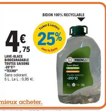 E.Leclerc Lave-Glace Biodégradable Toutes Saisons -20 c "Tech9" offre