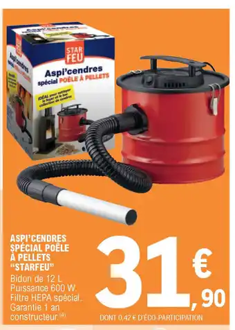 E.Leclerc Aspi'Cendres Spécial Poele A Pellets "Starfeu" offre