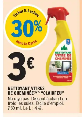 E.Leclerc Nettoyant Vitres De Cheminée "Clairfeu" offre