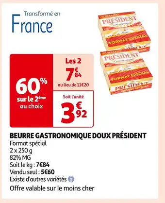 Auchan Supermarché PRÉSIDENT BEURRE GASTRONOMIQUE DOUX offre