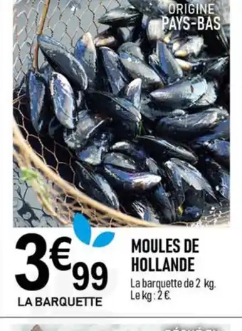 marché frais Géant MOULES DE HOLLANDE offre