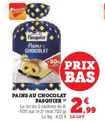 Hyper U PAINS AU CHOCOLAT PASQUIER (¹) offre