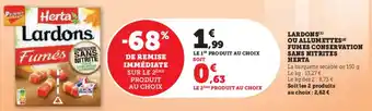 Hyper U LARDONS(¹) OU ALLUMETTES (2) FUMES CONSERVATION SANS NITRITES HERTA offre