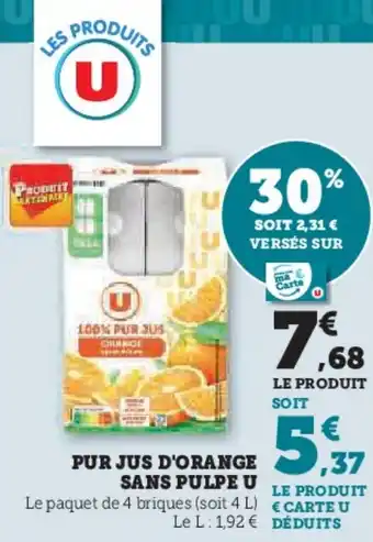 Hyper U PUR JUS D'ORANGE SANS PULPE U offre