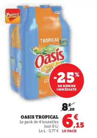 Hyper U OASIS TROPICAL offre