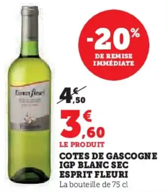 Hyper U COTES DE GASCOGNE IGP BLANC SEC ESPRIT FLEURI offre