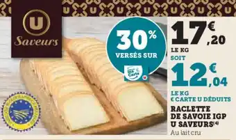 Hyper U RACLETTE DE SAVOIE IGP U SAVEURS offre
